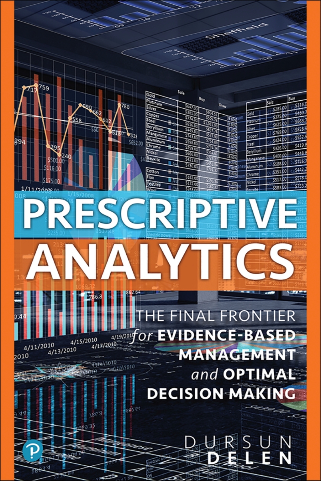 Prescriptive Analytics The Final Frontier for Evidence-Based Management and Optimal Decision Making 1st Edition â€“ PDF/EPUB Version Downloadable