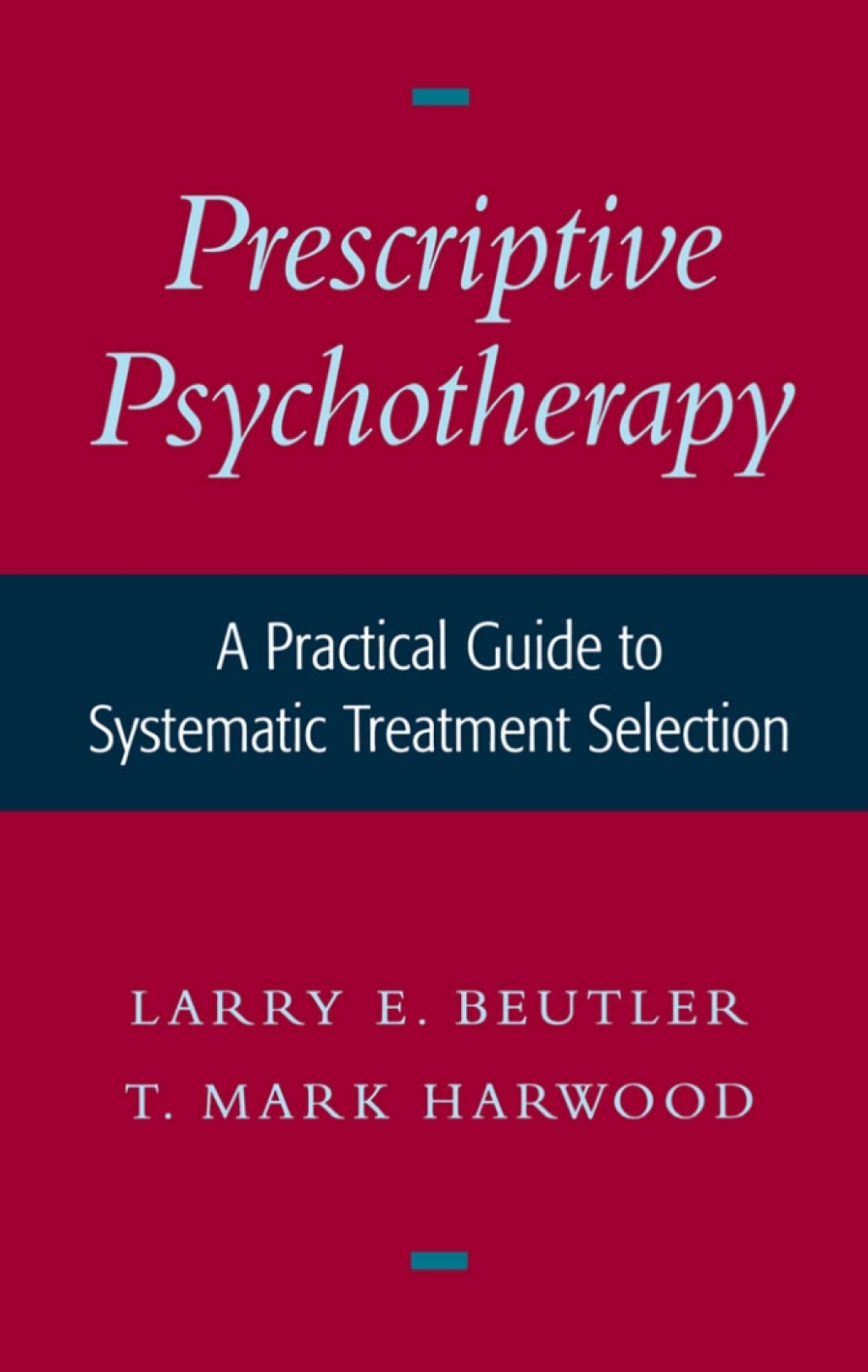 Prescriptive Psychotherapy A Practical Guide to Systematic Treatment Selection  â€“ PDF/EPUB Version Downloadable