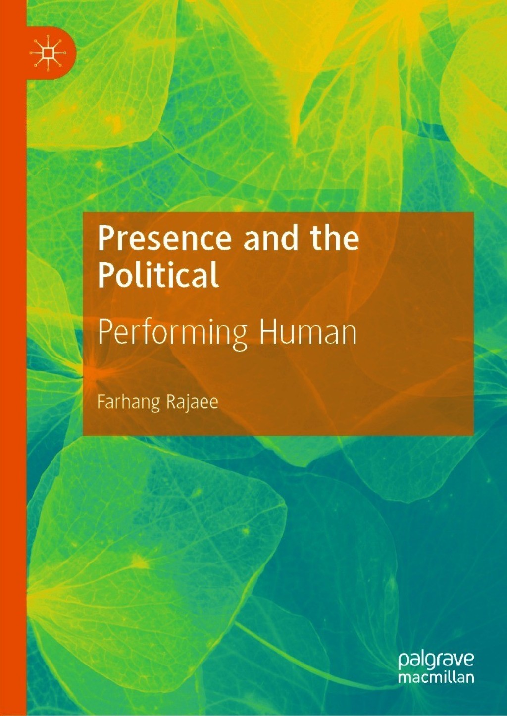Presence and the Political Performing Human  â€“ PDF/EPUB Version Downloadable