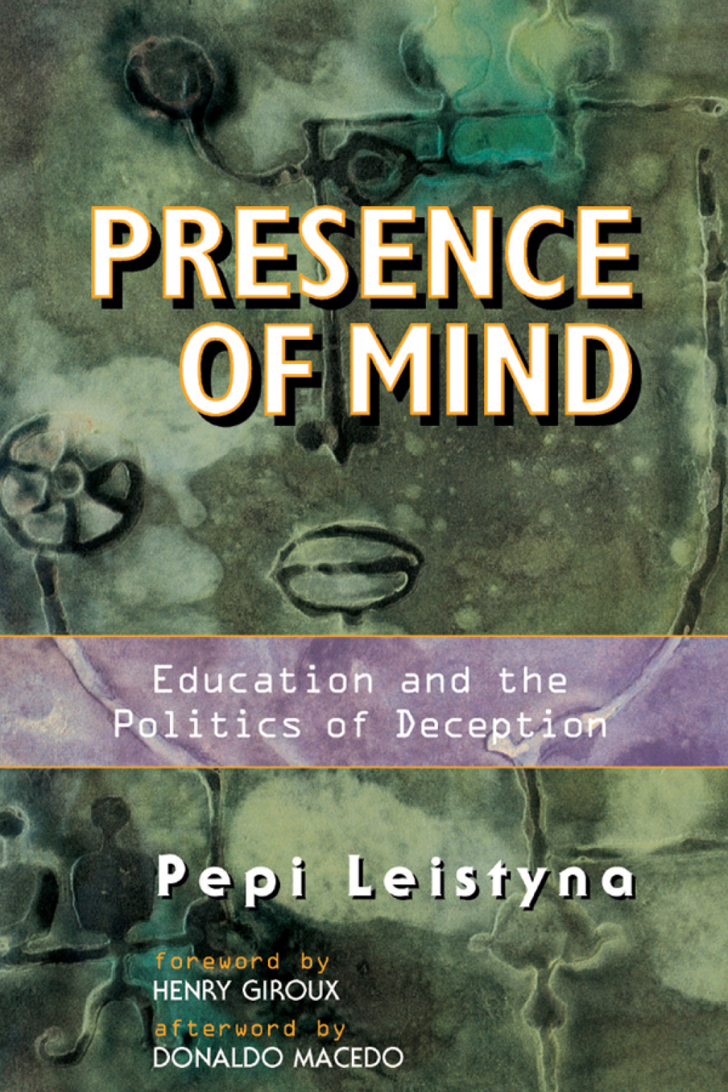 Presence Of Mind Education And The Politics Of Deception 1st Edition â€“ PDF/EPUB Version Downloadable