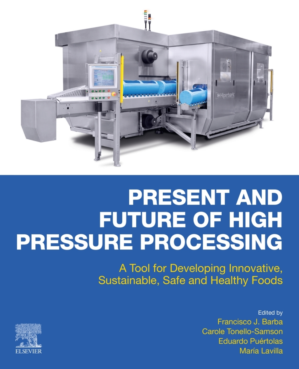 Present and Future of High Pressure Processing A Tool for Developing Innovative, Sustainable, Safe and Healthy Foods 1st Edition â€“ PDF/EPUB Version Downloadable