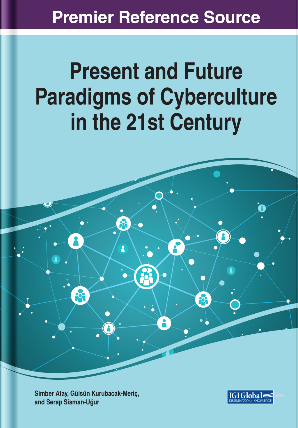 Present and Future Paradigms of Cyberculture in the 21st Century  â€“ PDF/EPUB Version Downloadable