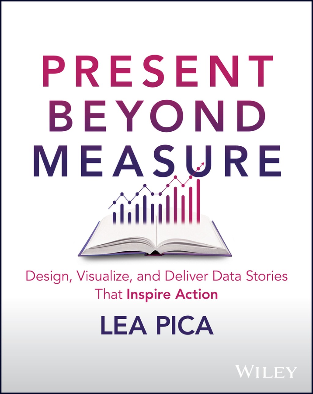 Present Beyond Measure Design, Visualize, and Deliver Data Stories That Inspire Action 1st Edition - (PDF/EPUB Version)