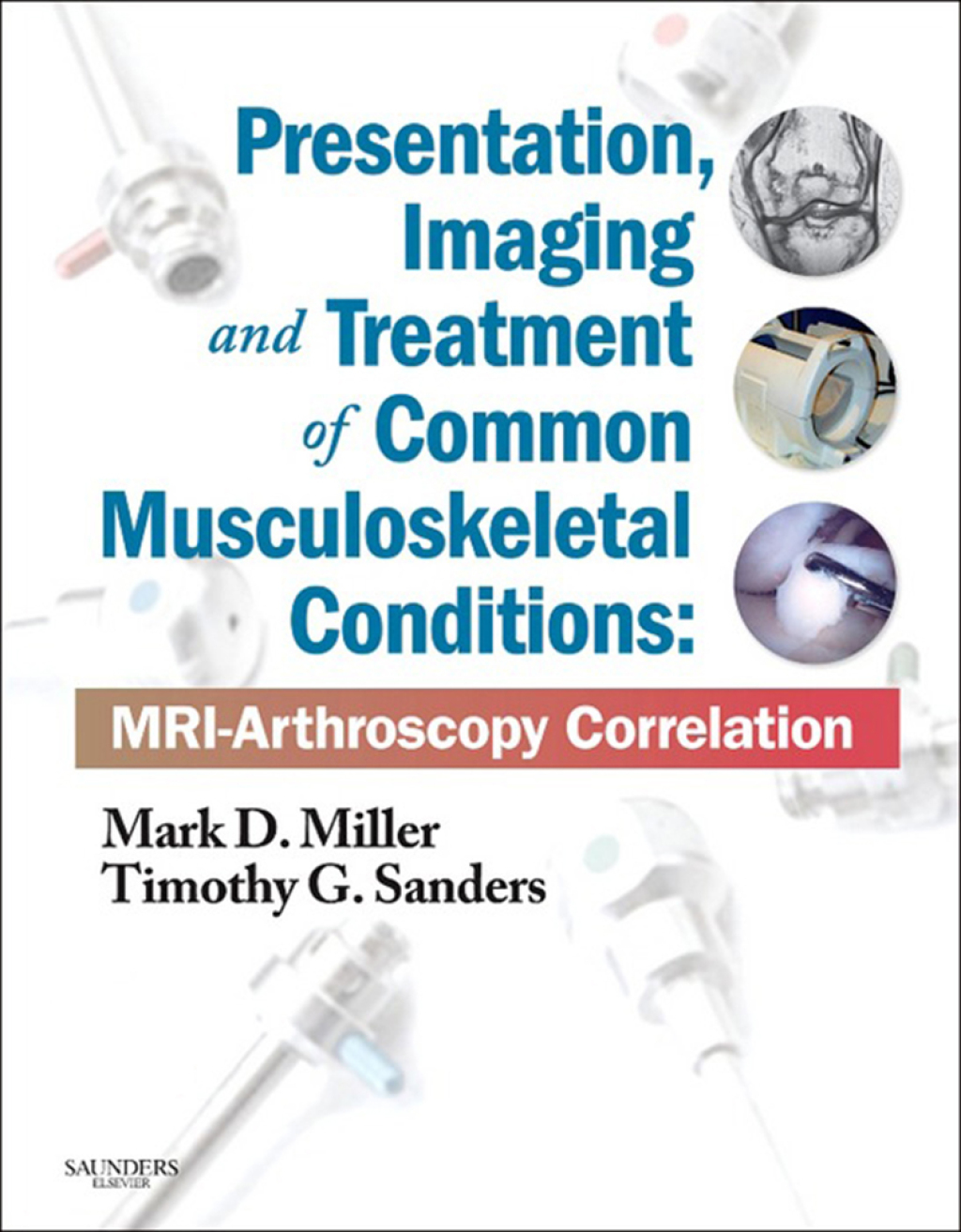 Presentation, Imaging and Treatment of Common Musculoskeletal Conditions 1st Edition â€“ PDF/EPUB Version Downloadable