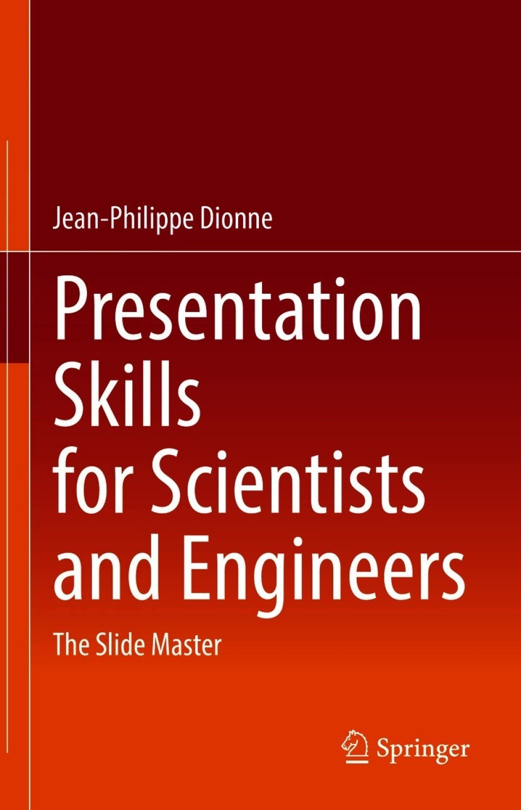 Presentation Skills for Scientists and Engineers The Slide Master  â€“ PDF/EPUB Version Downloadable