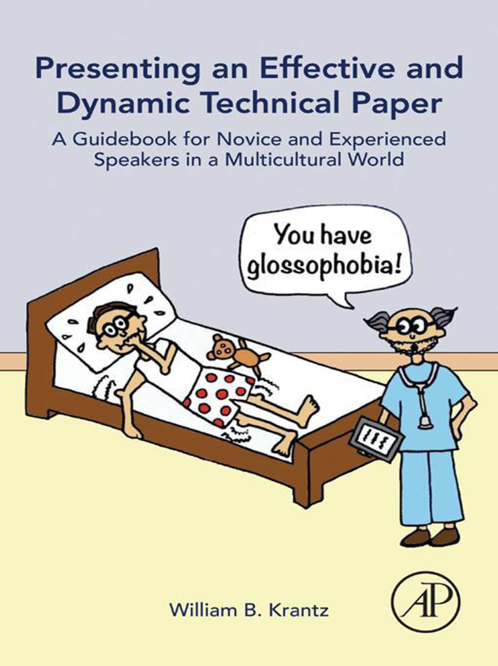 Presenting an Effective and Dynamic Technical Paper A Guidebook for Novice and Experienced Speakers in a Multicultural World  â€“ PDF/EPUB Version Downloadable