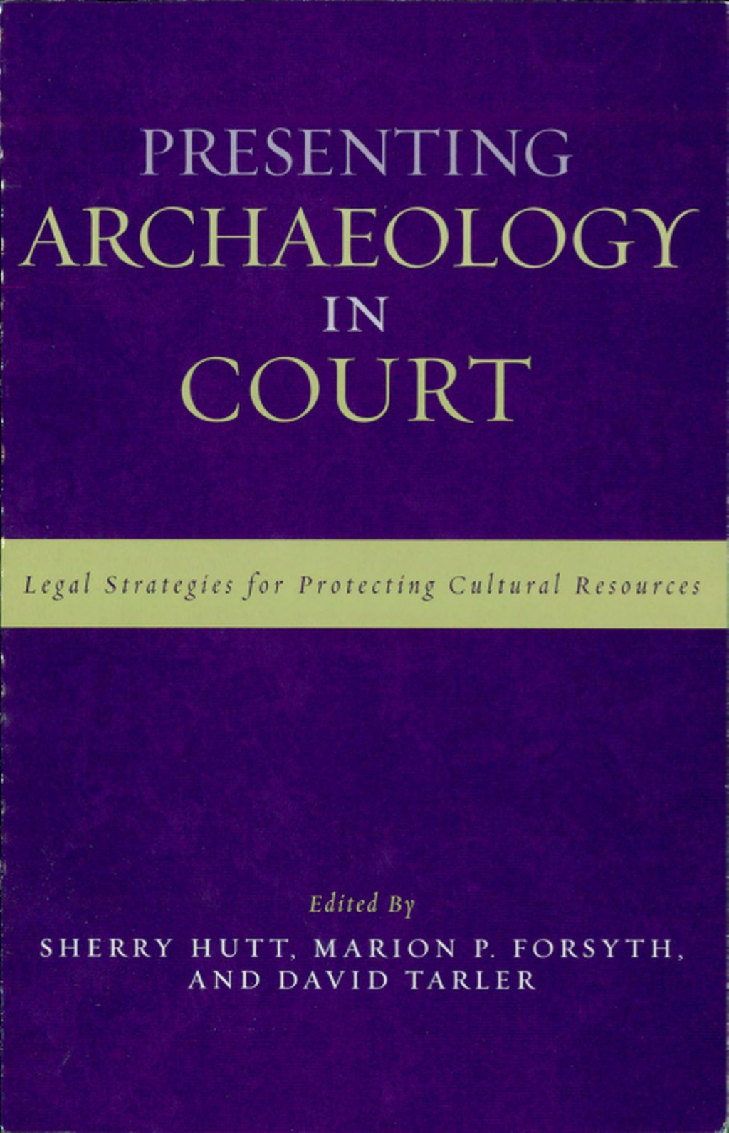 Presenting Archaeology in Court A Guide to Legal Protection of Sites 1st Edition â€“ PDF/EPUB Version Downloadable