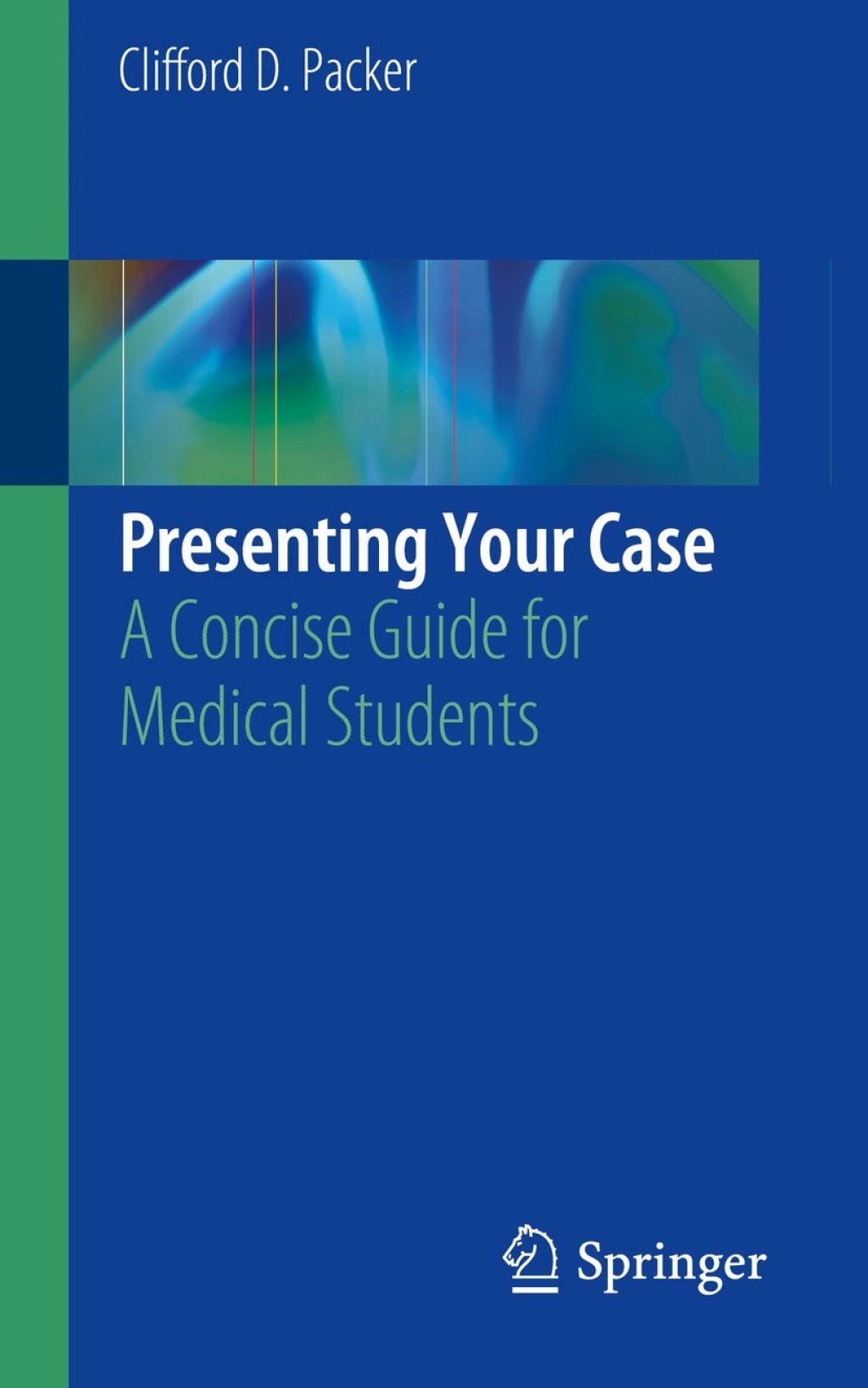Presenting Your Case A Concise Guide for Medical Students  â€“ PDF/EPUB Version Downloadable