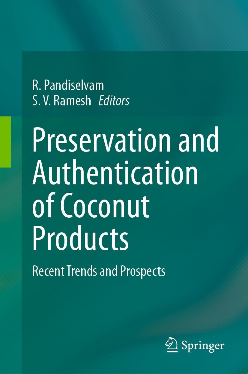 Preservation and Authentication of Coconut Products Recent Trends and Prospects  â€“ PDF/EPUB Version Downloadable