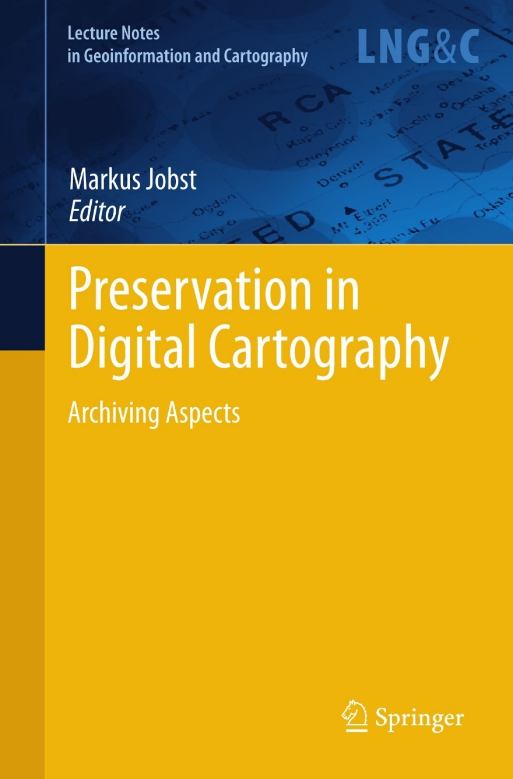 Preservation in Digital Cartography Archiving Aspects 1st Edition â€“ PDF/EPUB Version Downloadable