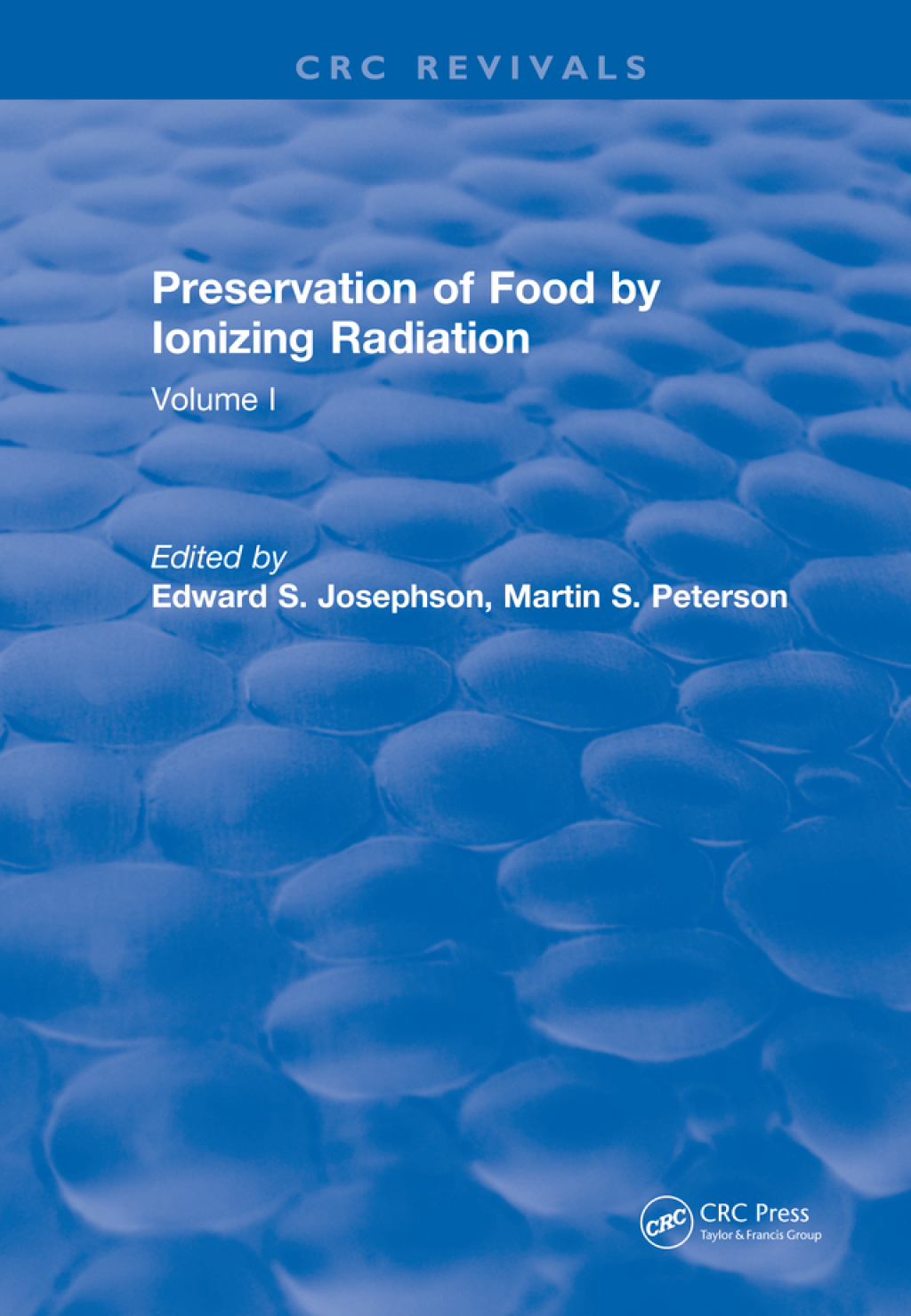 Preservation Of Food By Ionizing Radiation Volume I 1st Edition â€“ PDF/EPUB Version Downloadable