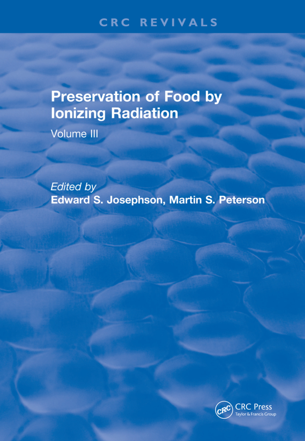 Preservation Of Food By Ionizing Radiation Volume III 1st Edition â€“ PDF/EPUB Version Downloadable