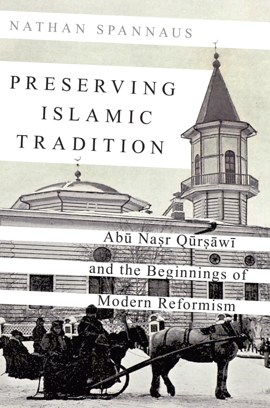 Preserving Islamic Tradition Abu Nasr Qursawi and the Beginnings of Modern Reformism  â€“ PDF/EPUB Version Downloadable