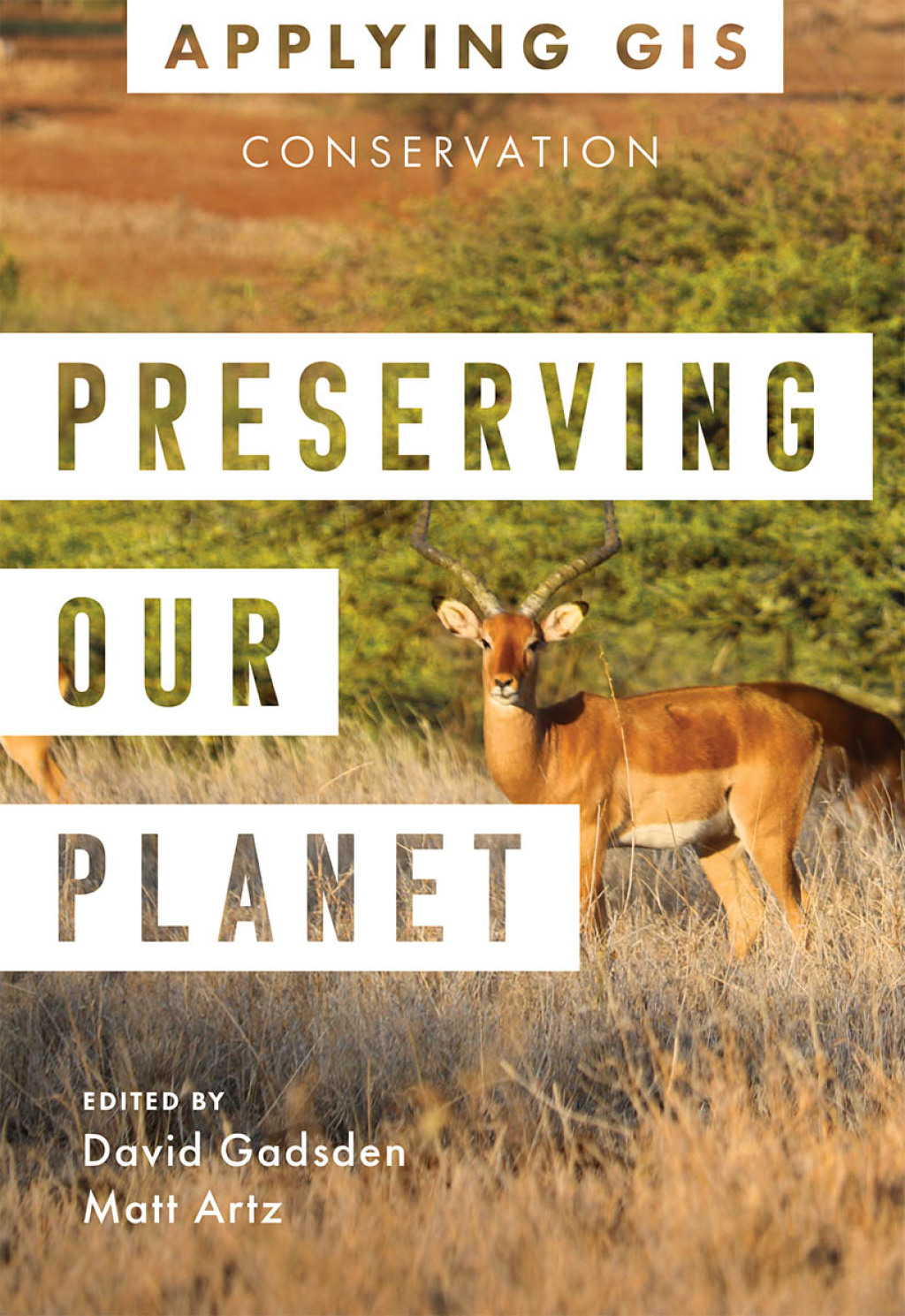 Preserving Our Planet GIS for Conservation - (PDF/EPUB Version)