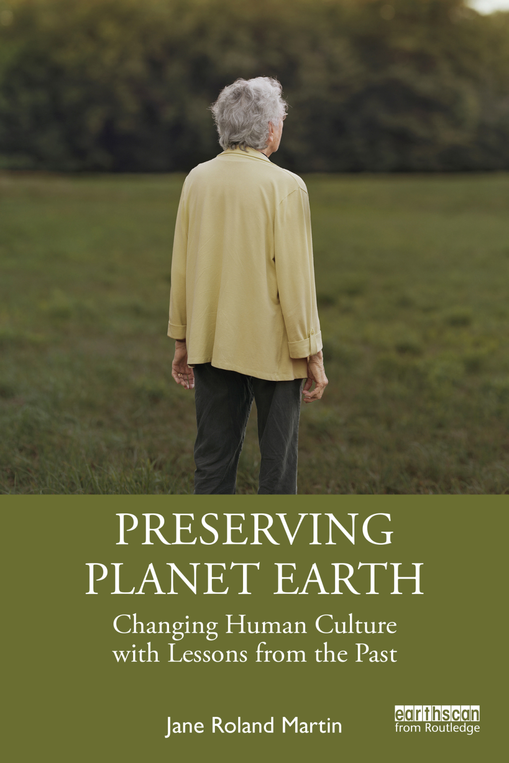 Preserving Planet Earth Changing Human Culture with Lessons from the Past 1st Edition â€“ PDF/EPUB Version Downloadable