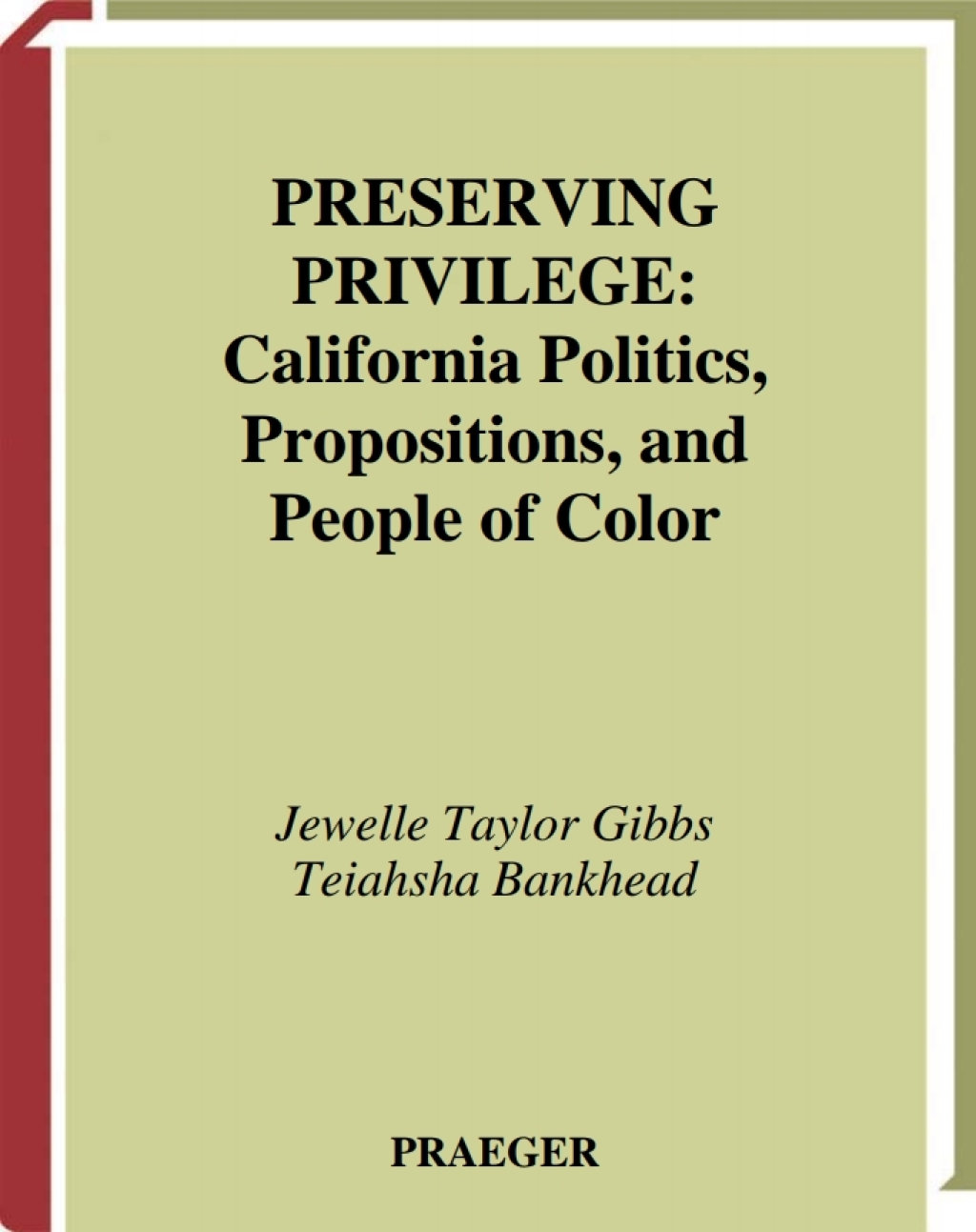 Preserving Privilege California Politics, Propositions, and People of Color 1st Edition â€“ PDF/EPUB Version Downloadable