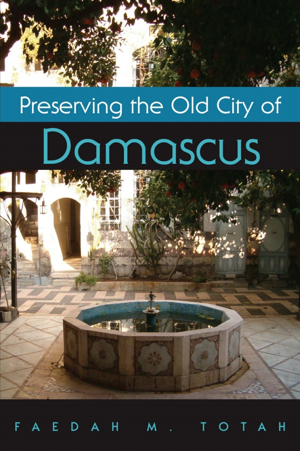 Preserving the Old City of Damascus  â€“ PDF/EPUB Version Downloadable