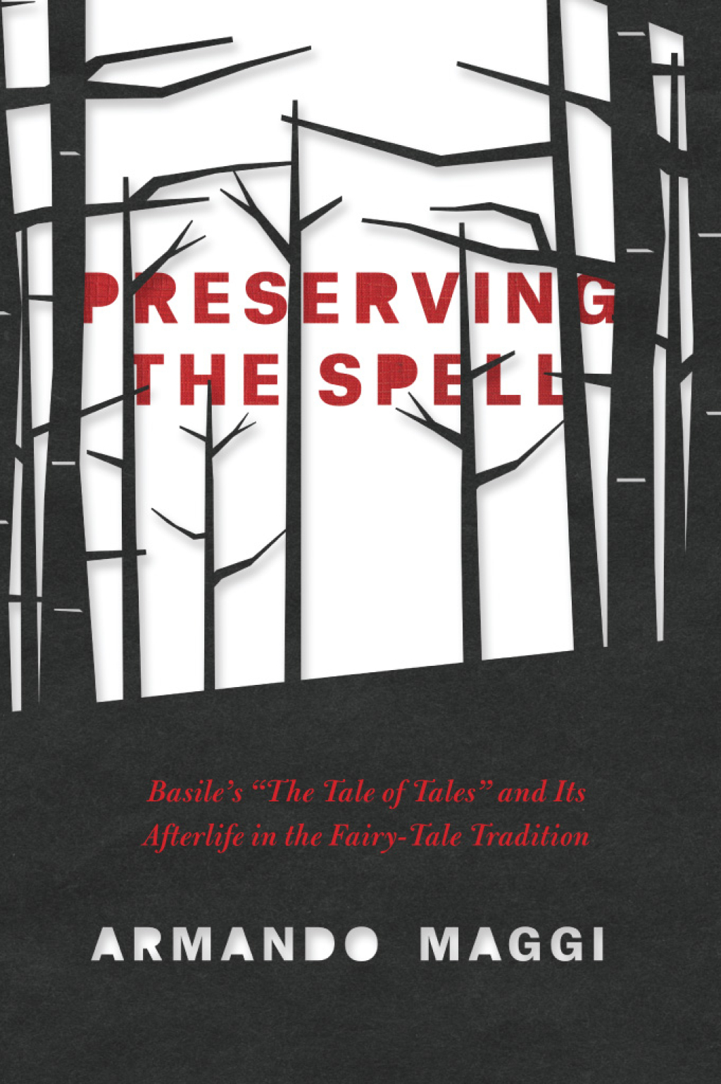Preserving the Spell Basile's "The Tale of Tales" and Its Afterlife in the Fairy-Tale Tradition 1st Edition â€“ PDF/EPUB Version Downloadable