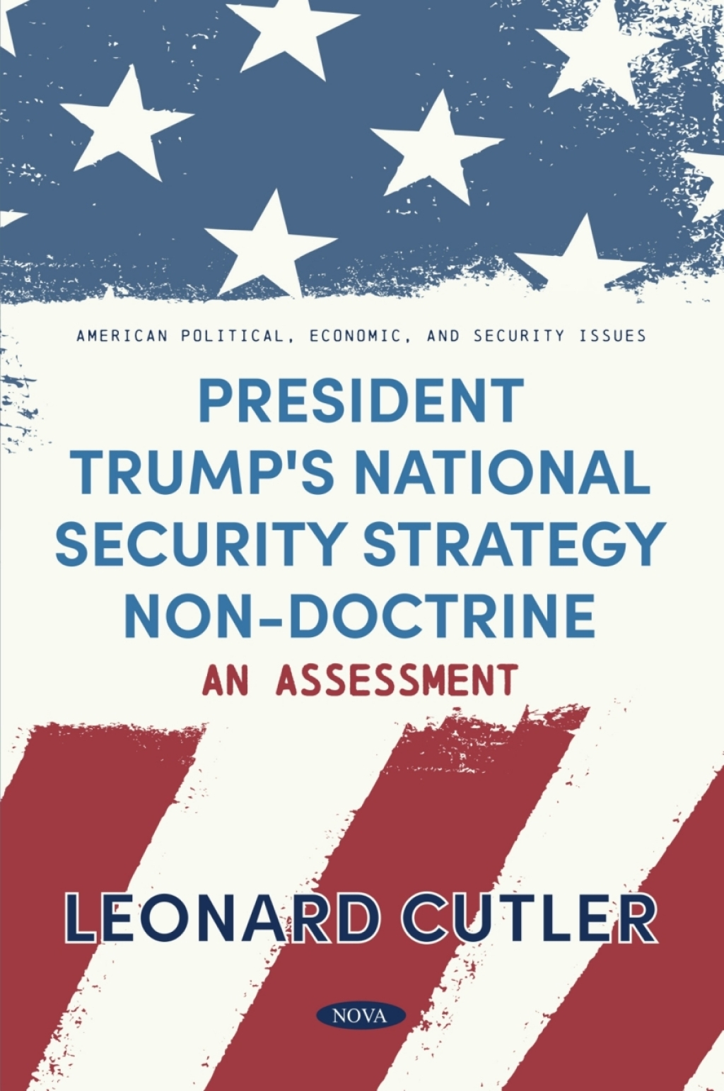 President Trump's National Security Strategy Non-Doctrine: An Assessment  â€“ PDF/EPUB Version Downloadable