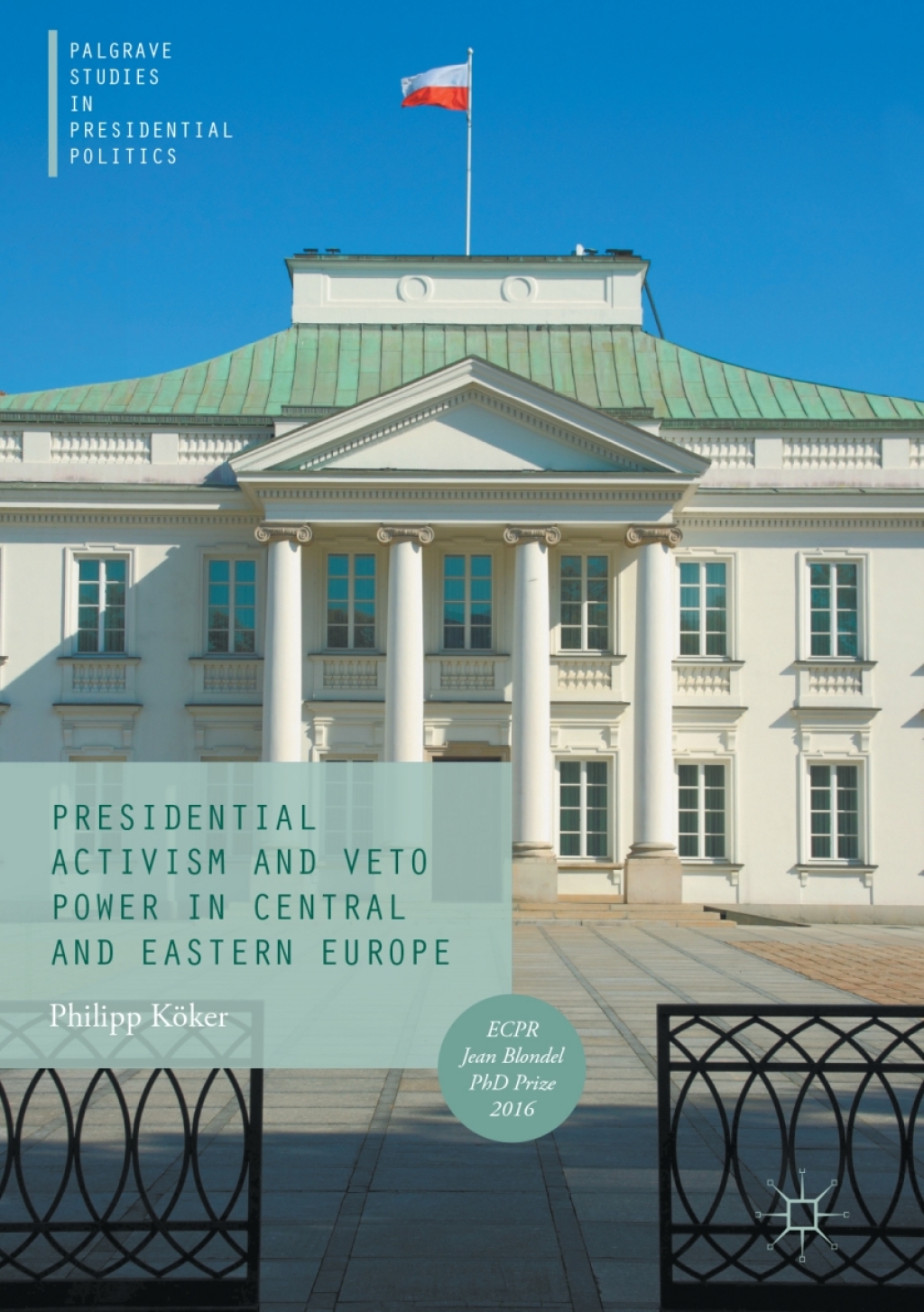 Presidential Activism and Veto Power in Central and Eastern Europe  â€“ PDF/EPUB Version Downloadable