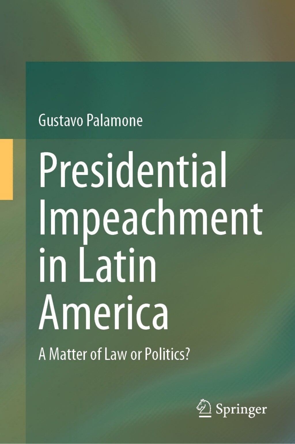 Presidential Impeachment in Latin America A Matter of Law or Politics?  â€“ PDF/EPUB Version Downloadable