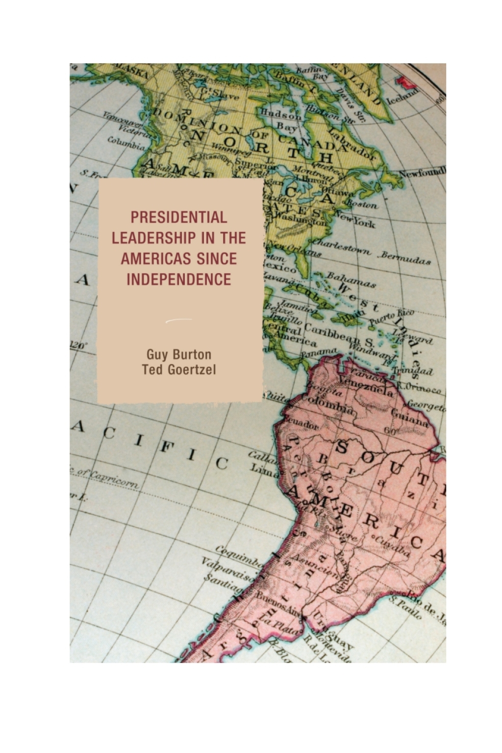 Presidential Leadership in the Americas since Independence 1st Edition â€“ PDF/EPUB Version Downloadable