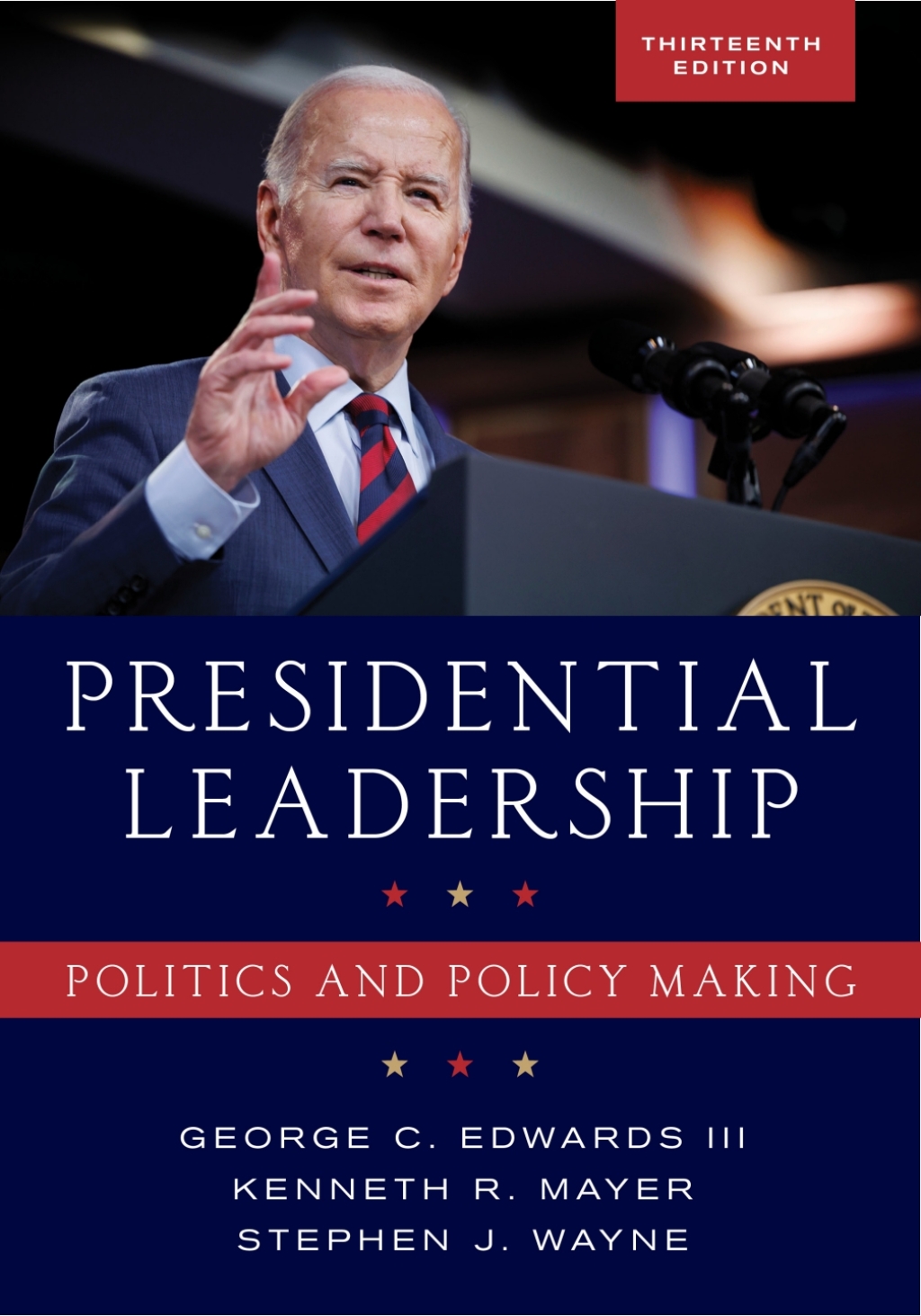 Presidential Leadership Politics and Policy Making 13th Edition â€“ PDF/EPUB Version Downloadable