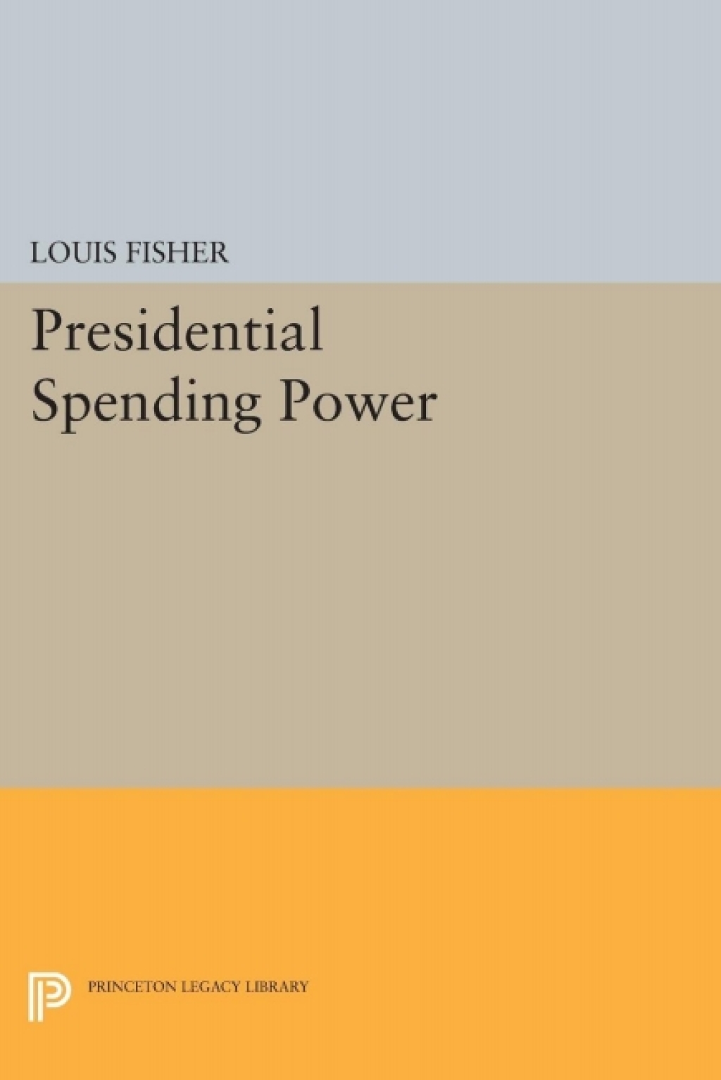 Presidential Spending Power  â€“ PDF/EPUB Version Downloadable