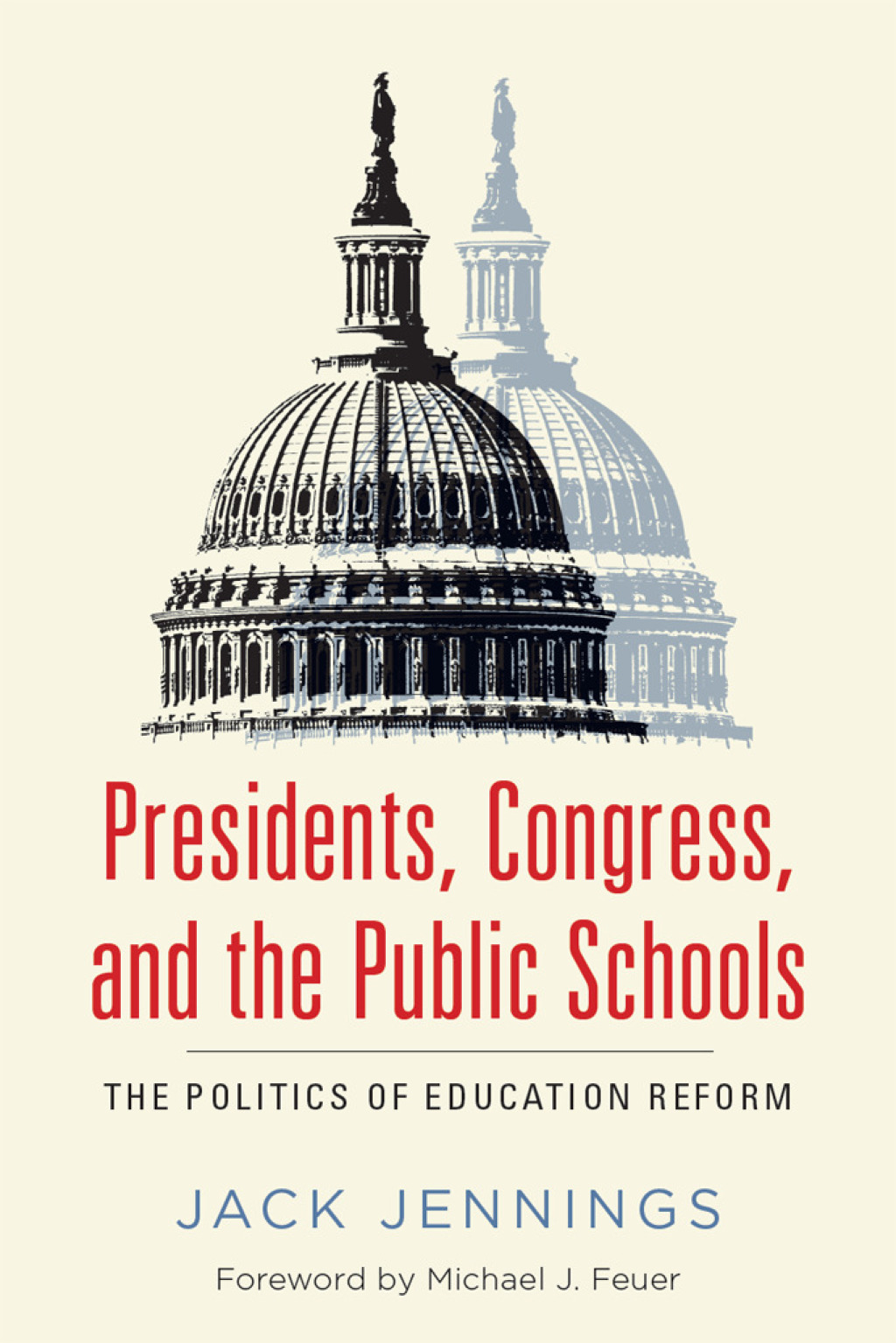 Presidents, Congress, and the Public Schools The Politics of Education Reform  â€“ PDF/EPUB Version Downloadable
