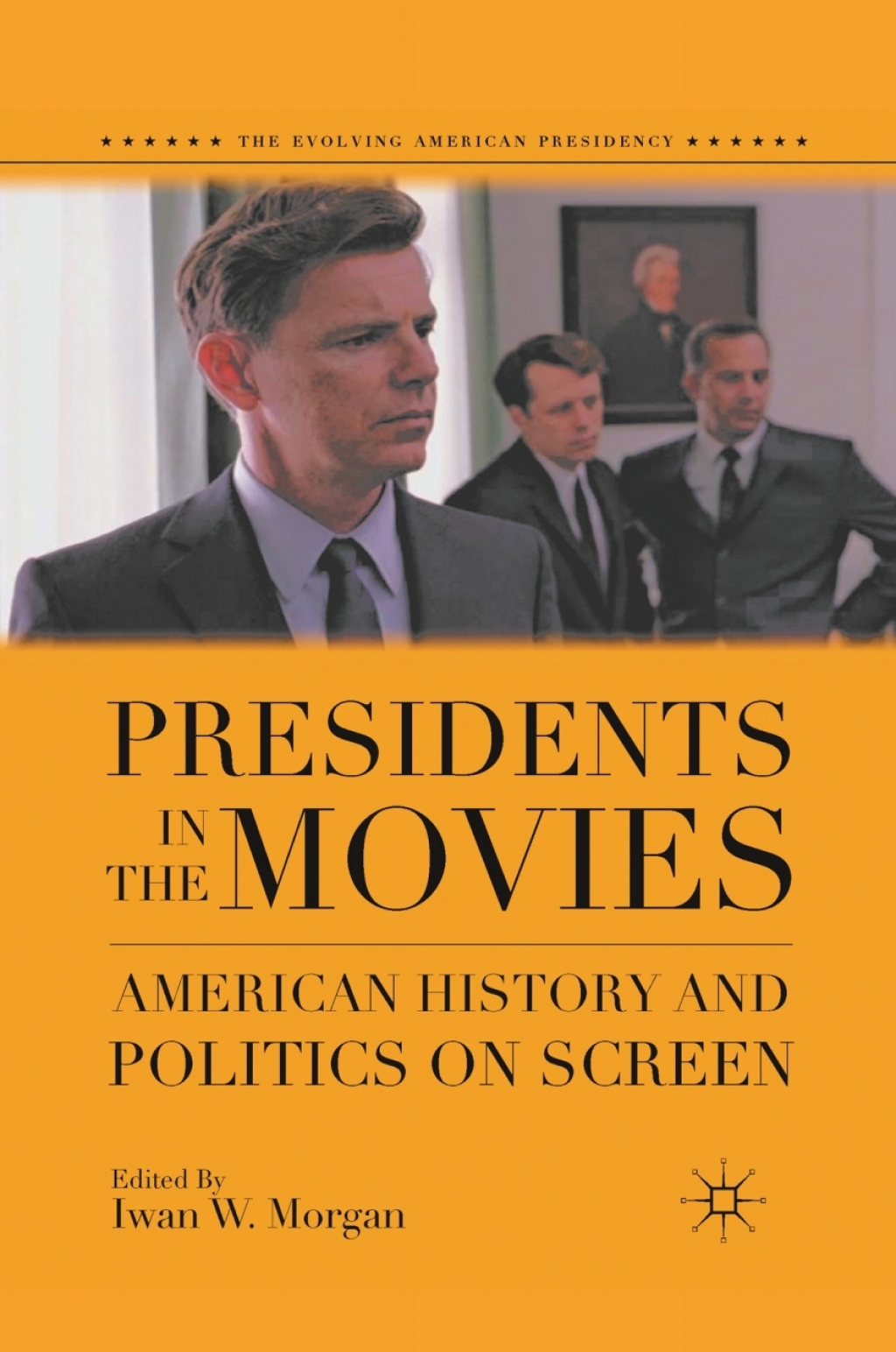 Presidents in the Movies American History and Politics on Screen  â€“ PDF/EPUB Version Downloadable