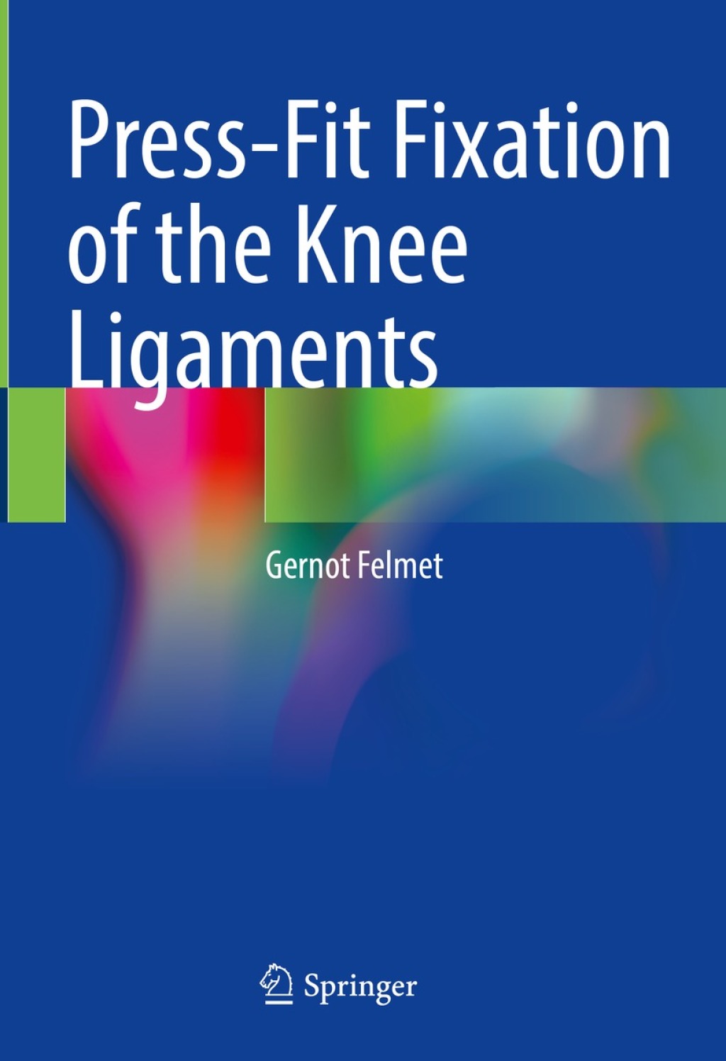 Press-Fit Fixation of the Knee Ligaments  â€“ PDF/EPUB Version Downloadable