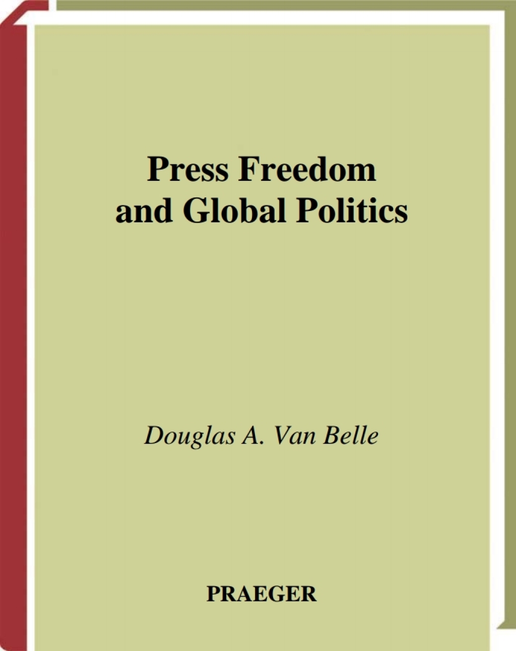 Press Freedom and Global Politics 1st Edition â€“ PDF/EPUB Version Downloadable