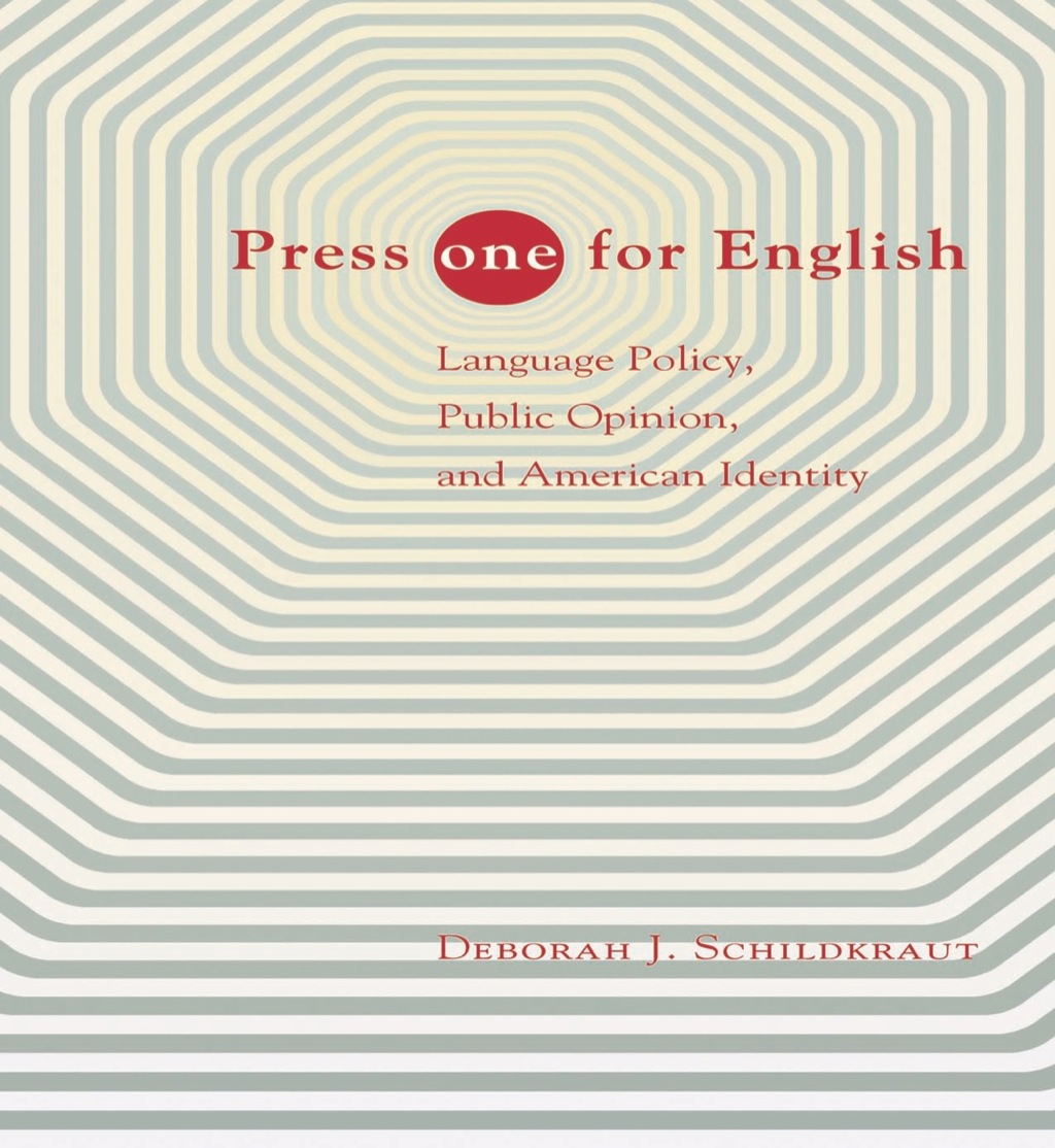 Press "ONE" for English Language Policy, Public Opinion, and American Identity  â€“ PDF/EPUB Version Downloadable