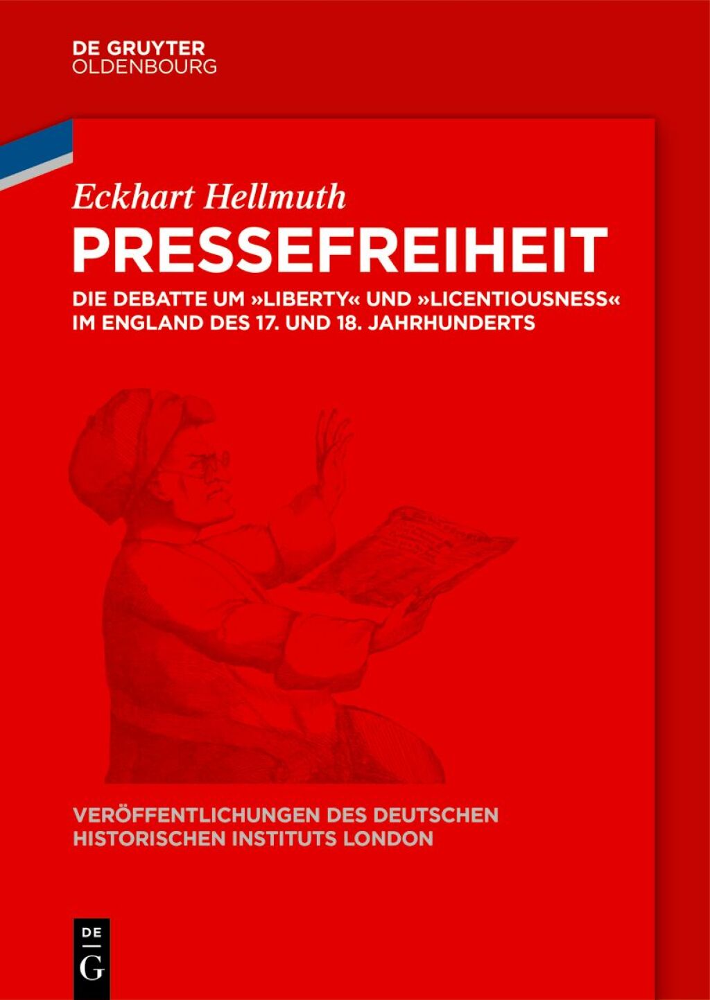 Pressefreiheit Die Debatte um "Liberty" und "Licentiousness" im England des 17. und 18. Jahrhunderts 1st Edition â€“ PDF/EPUB Version Downloadable