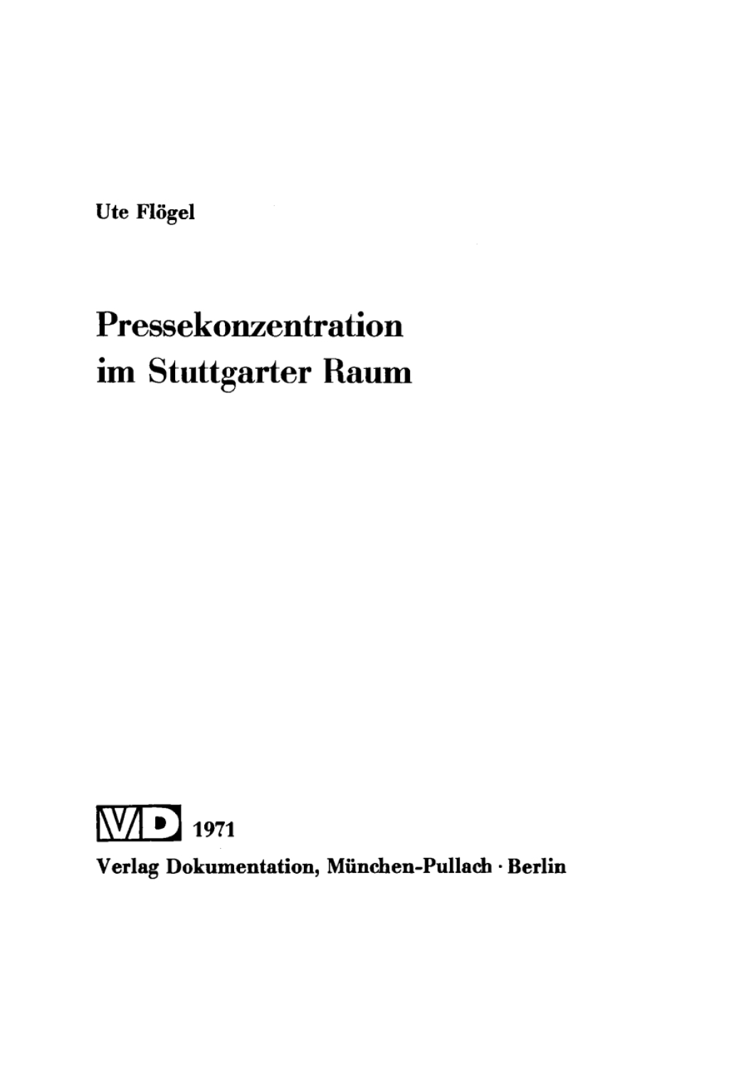 Pressekonzentration im Stuttgarter Raum 1st Edition â€“ PDF/EPUB Version Downloadable