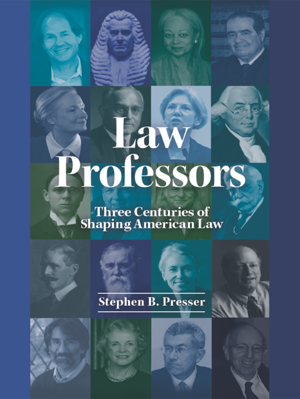 Presser's Law Professors Three Centuries of Shaping American Law 1st Edition â€“ PDF/EPUB Version Downloadable