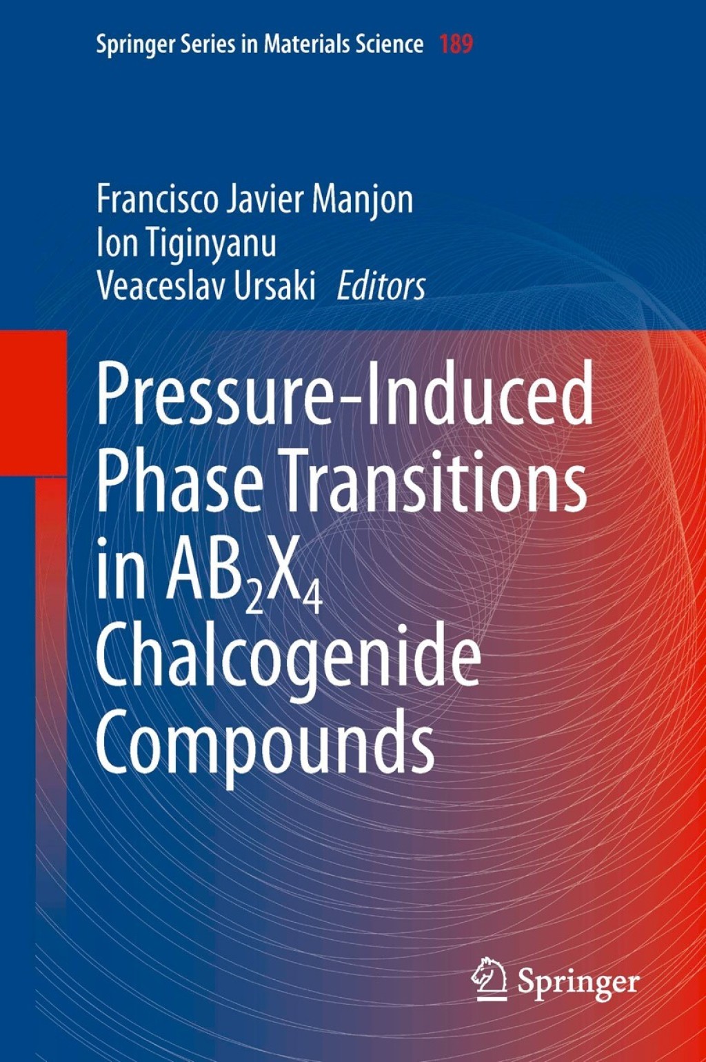 Pressure-Induced Phase Transitions in AB2X4 Chalcogenide Compounds  â€“ PDF/EPUB Version Downloadable