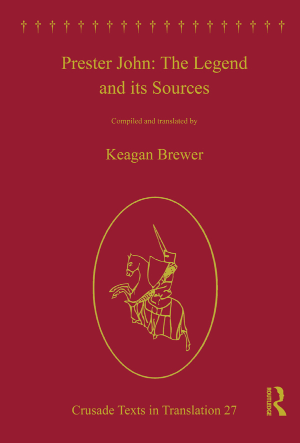 Prester John: The Legend and its Sources 1st Edition â€“ PDF/EPUB Version Downloadable