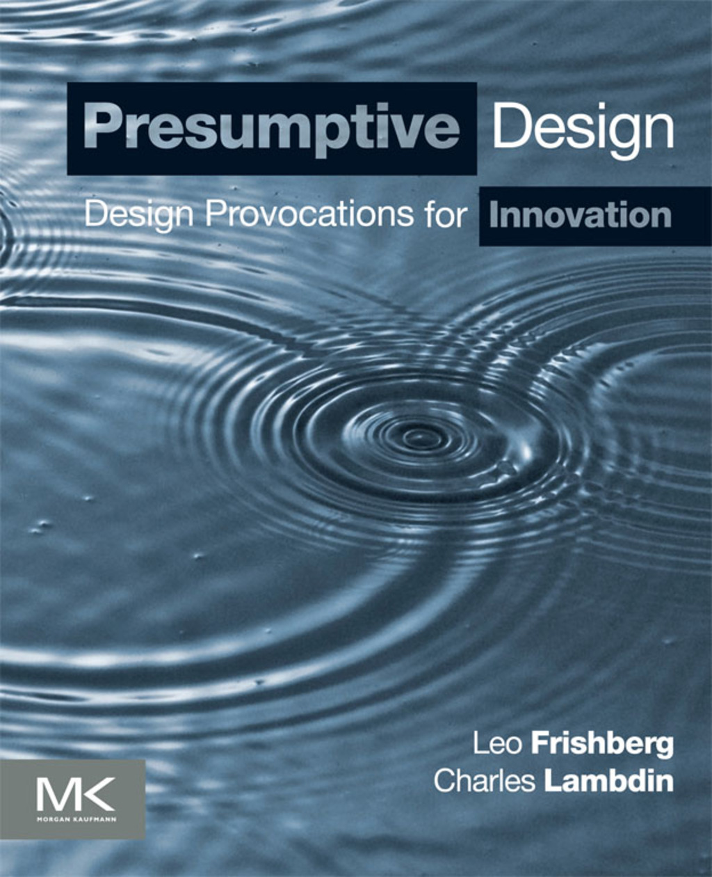 Presumptive Design: Design Provocations for Innovation  â€“ PDF/EPUB Version Downloadable