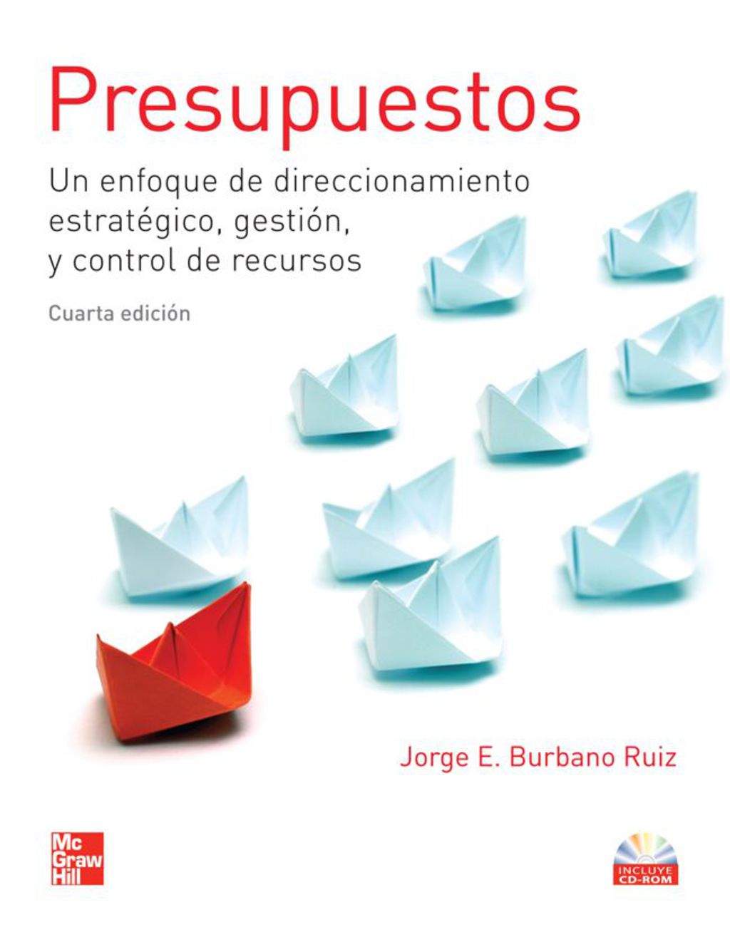 Presupuestos. Un enfoque de direccionamiento estratÃ©gico, gestiÃ³n, y control de recursos 4th Edition â€“ PDF/EPUB Version Downloadable