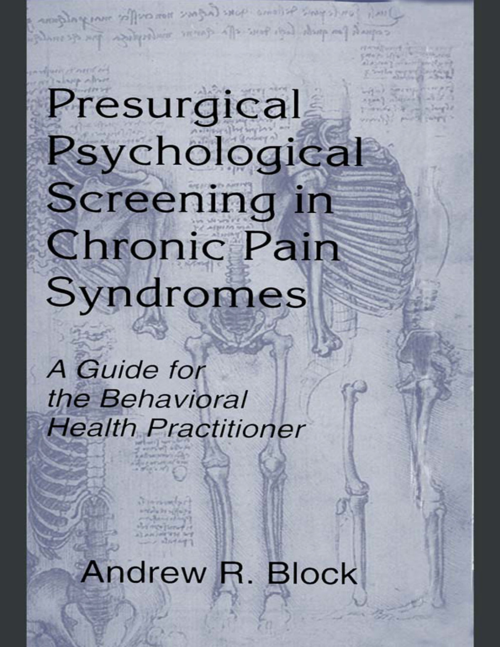 Presurgical Psychological Screening in Chronic Pain Syndromes A Guide for the Behavioral Health Practitioner 1st Edition â€“ PDF/EPUB Version Downloadable