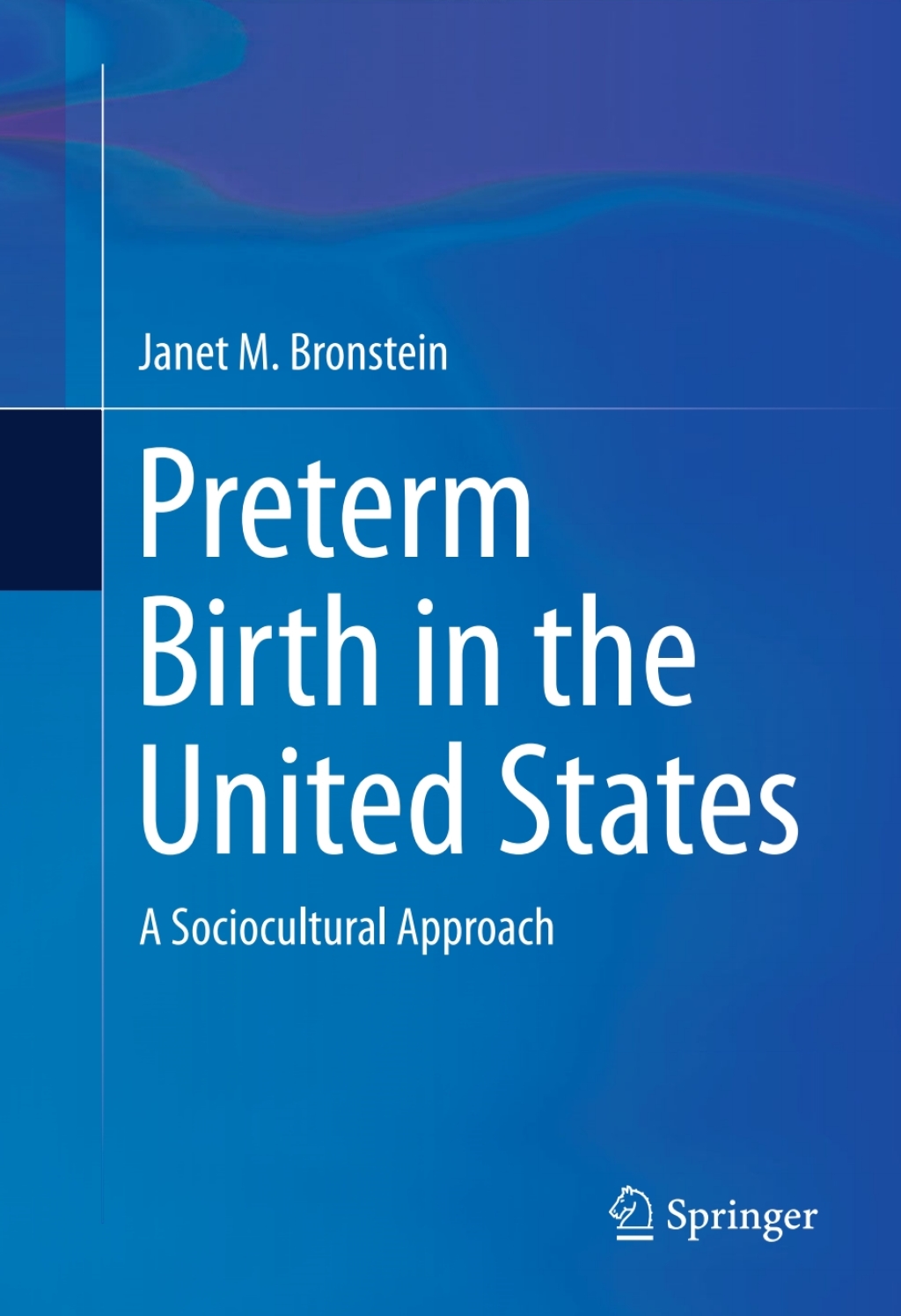 Preterm Birth in the United States A Sociocultural Approach  â€“ PDF/EPUB Version Downloadable