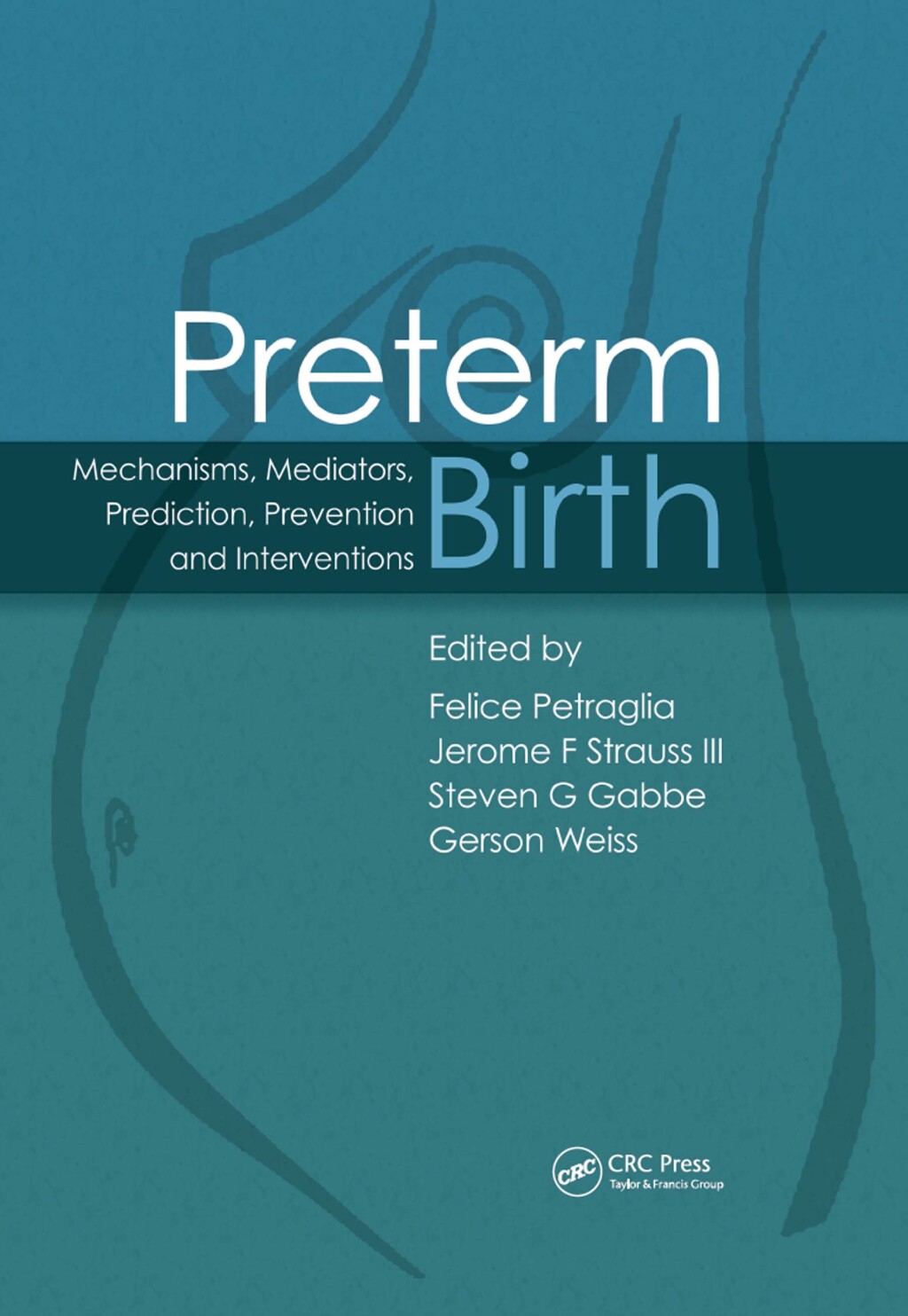 Preterm Birth Mechanisms, Mediators, Prediction, Prevention & Interventions 1st Edition â€“ PDF/EPUB Version Downloadable