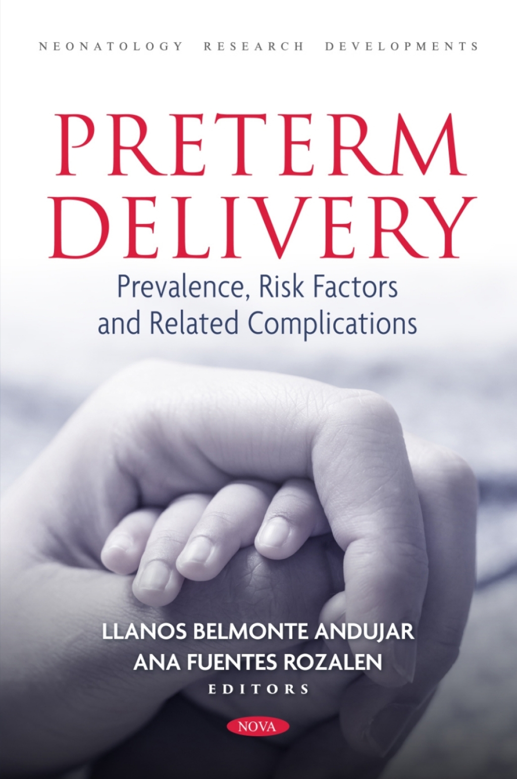 Preterm Delivery: Prevalence, Risk Factors and Related Complications  â€“ PDF/EPUB Version Downloadable