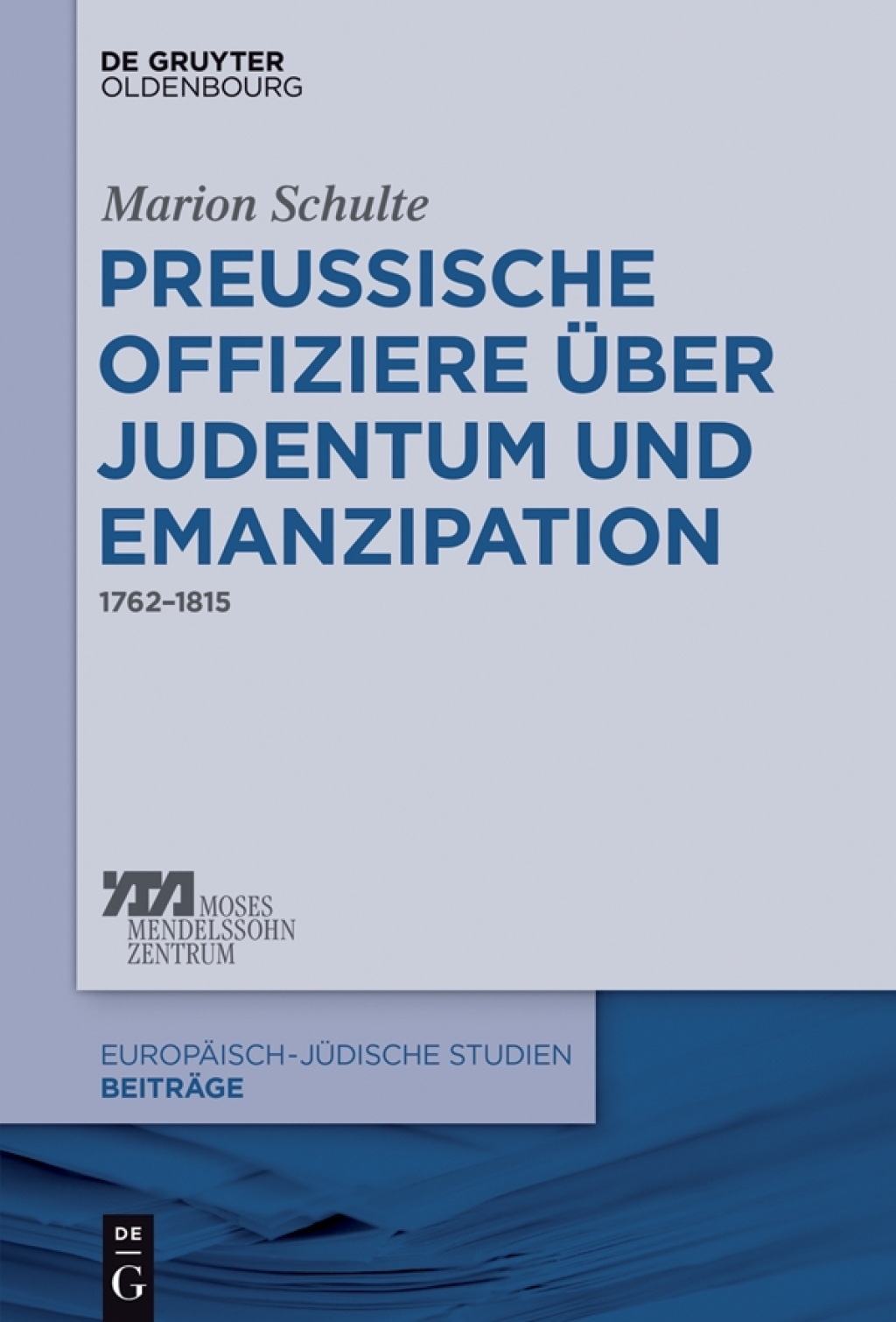 Preussische Offiziere Ã¼ber Judentum und Emanzipation 1762â€“1815 1st Edition â€“ PDF/EPUB Version Downloadable