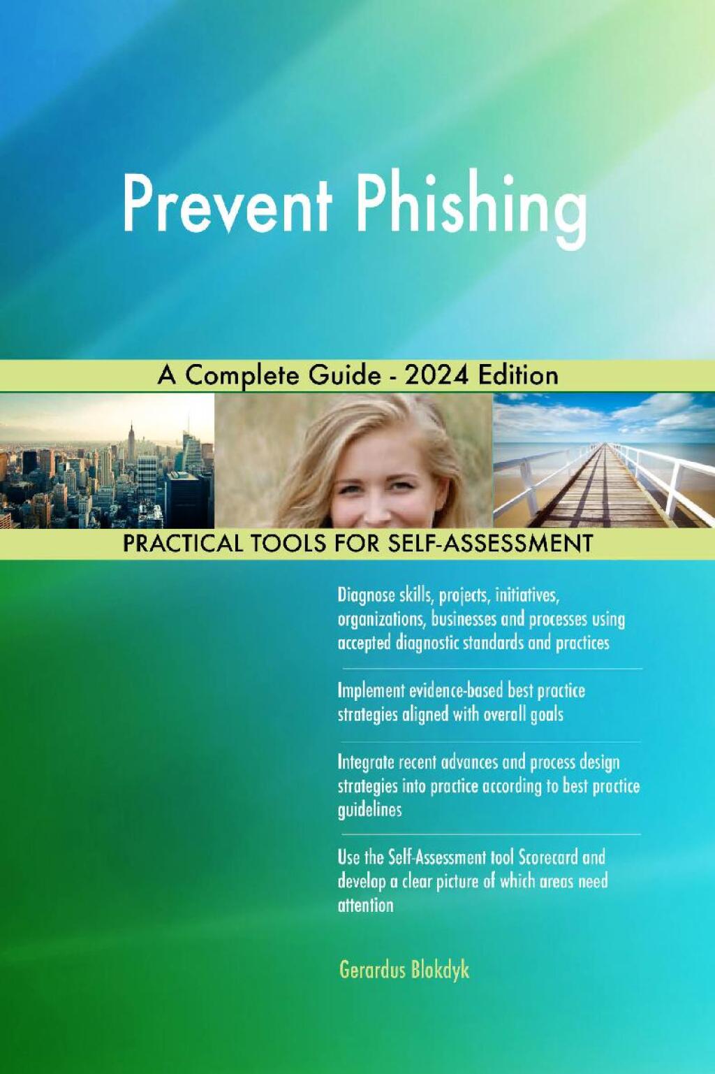 Prevent Phishing A Complete Guide - 2024 Edition  â€“ PDF/EPUB Version Downloadable