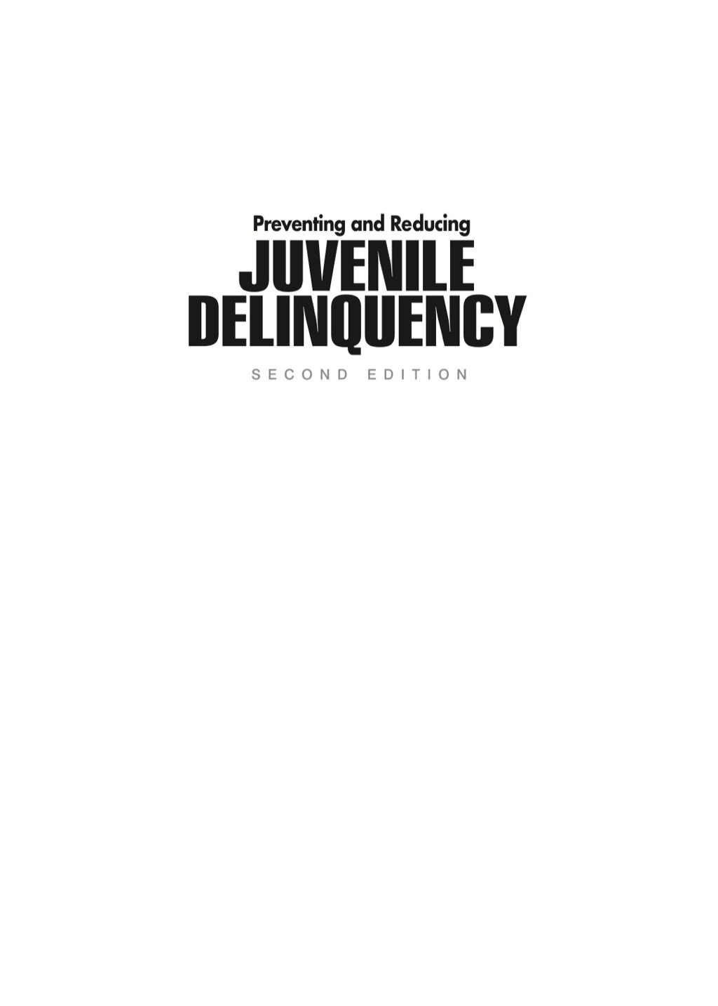 Preventing and Reducing Juvenile Delinquency A Comprehensive Framework 2nd Edition â€“ PDF/EPUB Version Downloadable