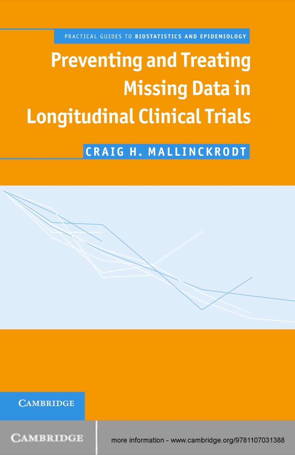 Preventing and Treating Missing Data in Longitudinal Clinical Trials A Practical Guide 1st Edition â€“ PDF/EPUB Version Downloadable