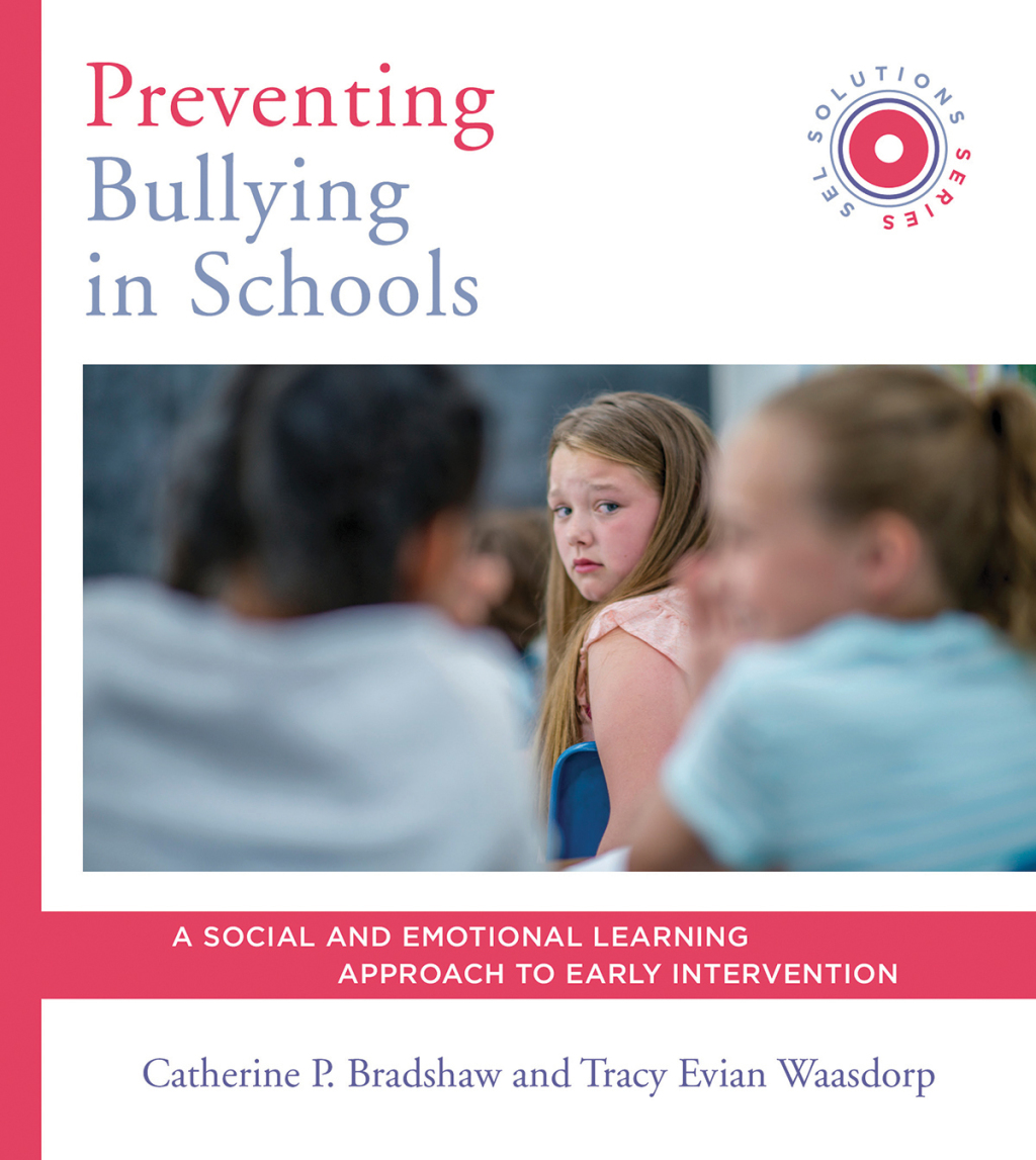 Preventing Bullying in Schools: A Social and Emotional Learning Approach to Prevention and Early Intervention (SEL Solutions Series) (Social and Emotional Learning Solutions) 1st Edition - (PDF/EPUB Version)