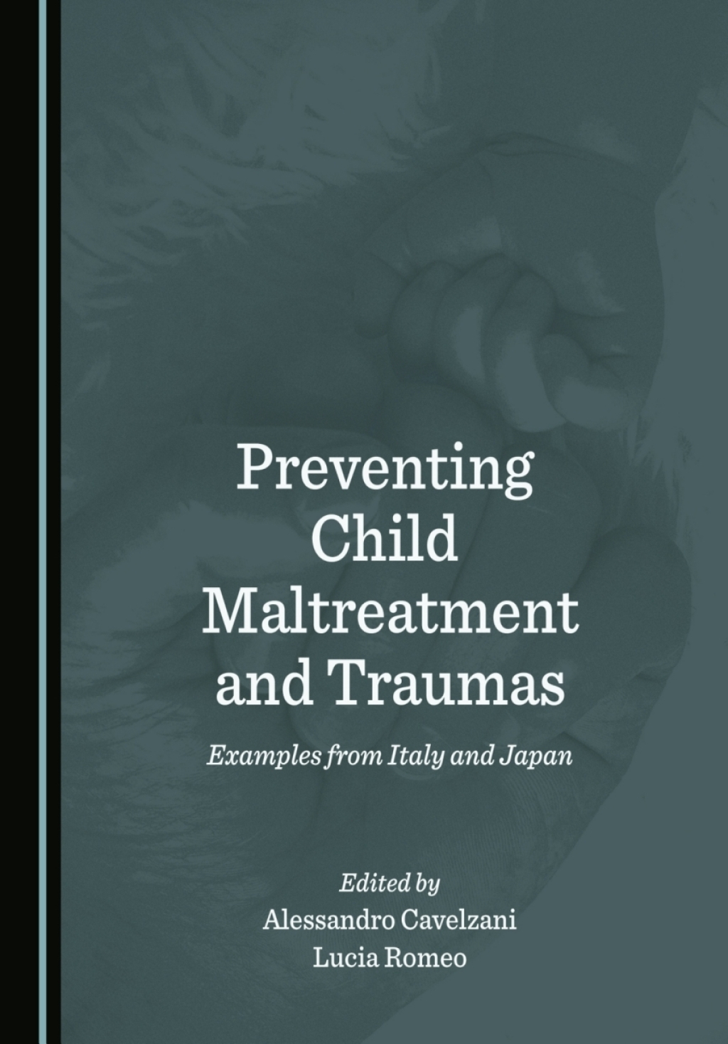 Preventing Child Maltreatment and Traumas Examples from Italy and Japan 1st Edition â€“ PDF/EPUB Version Downloadable